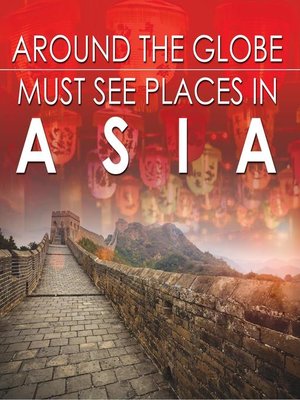 cover image of Around the Globe--Must See Places in Asia